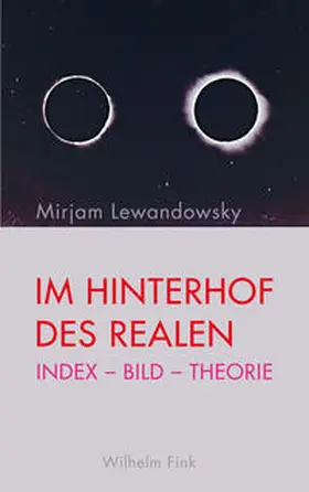 Lewandowsky |  Im Hinterhof des Realen | Buch |  Sack Fachmedien