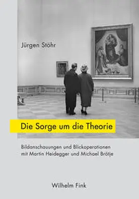 Stöhr |  Die Sorge um die Theorie | Buch |  Sack Fachmedien