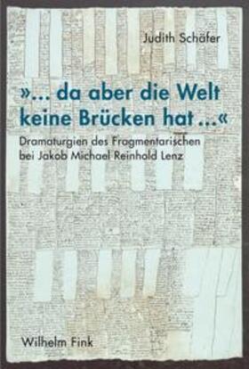 Schäfer |  »... da aber die Welt keine Brücken hat ...« | Buch |  Sack Fachmedien