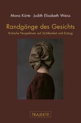 Körte / Weiss |  Randgänge des Gesichts | Buch |  Sack Fachmedien