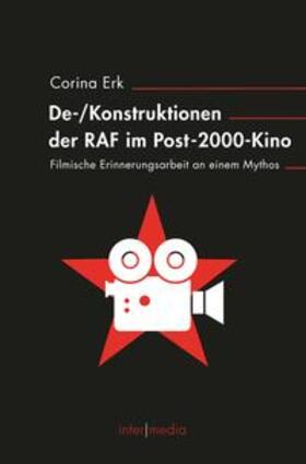 Erk |  De-/Konstruktionen der RAF im Post-2000-Kino | Buch |  Sack Fachmedien