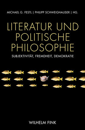 Schweighauser / Festl |  Literatur und Politische Philosophie | Buch |  Sack Fachmedien
