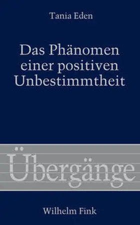 Eden |  Das Phänomen einer positiven Unbestimmtheit | Buch |  Sack Fachmedien