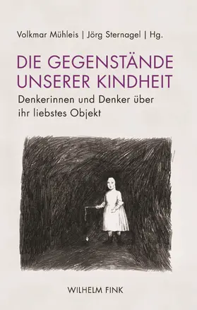 Mühleis / Sternagel |  Die Gegenstände unserer Kindheit | Buch |  Sack Fachmedien