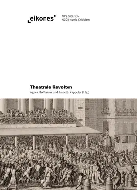 Hoffmann / Kappeler | Theatrale Revolten | Buch | 978-3-7705-6217-6 | sack.de