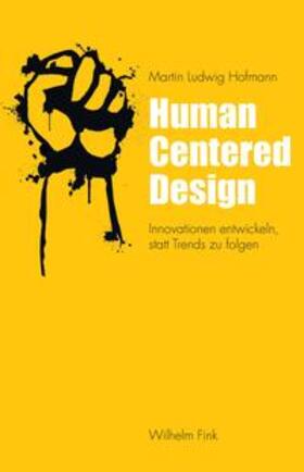 Hofmann |  Human Centered Design | Buch |  Sack Fachmedien