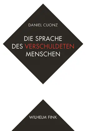 Cuonz |  Die Sprache des verschuldeten Menschen | Buch |  Sack Fachmedien