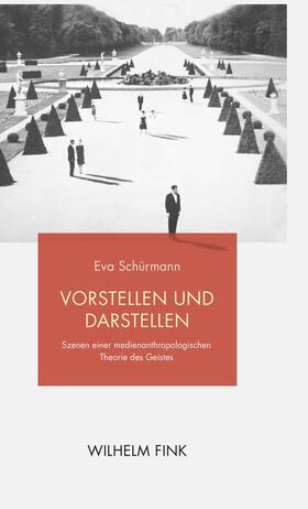 Schürmann |  Vorstellen und Darstellen | Buch |  Sack Fachmedien