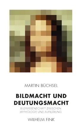 Büchsel |  Bildmacht und Deutungsmacht | Buch |  Sack Fachmedien