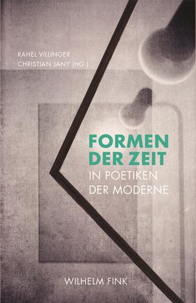 Villinger / Jany |  Formen der Zeit in Poetiken der Moderne | Buch |  Sack Fachmedien