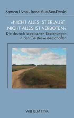 Livne / Aue-Ben-David / Behre |  "Nicht alles ist erlaubt, nicht alles ist verboten" | Buch |  Sack Fachmedien