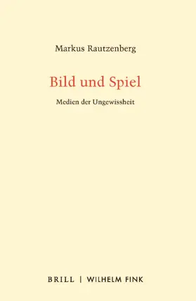 Rautzenberg |  Bild und Spiel | Buch |  Sack Fachmedien