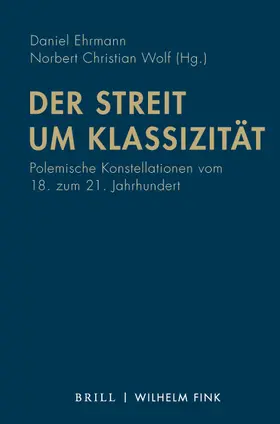 Ehrmann / Wolf |  Der Streit um Klassizität | Buch |  Sack Fachmedien