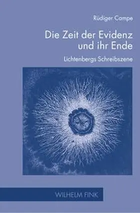 Campe |  Die Zeit der Evidenz und ihr Ende | Buch |  Sack Fachmedien