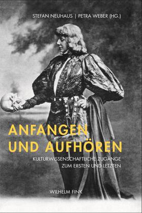 Neuhaus / Kindhäuser |  Anfangen und Aufhören | Buch |  Sack Fachmedien