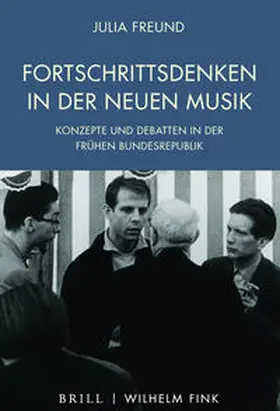 Freund |  Fortschrittsdenken in der Neuen Musik | Buch |  Sack Fachmedien