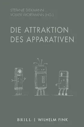 Diekmann / Wortmann |  Die Attraktion des Apparativen | Buch |  Sack Fachmedien