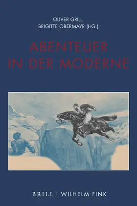 Grill / Obermayr |  Abenteuer in der Moderne | Buch |  Sack Fachmedien