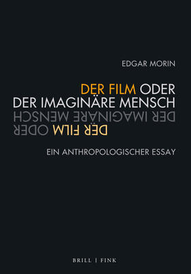 Morin |  Der Film oder Der imaginäre Mensch | Buch |  Sack Fachmedien