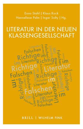 Stahl / Kock / Palm |  Literatur in der neuen Klassengesellschaft | Buch |  Sack Fachmedien