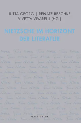 Georg / Reschke / Vivarelli |  Nietzsche im Horizont der Literatur | Buch |  Sack Fachmedien