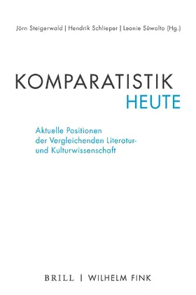 Steigerwald / Schlieper / Süwolto |  Komparatistik heute | Buch |  Sack Fachmedien