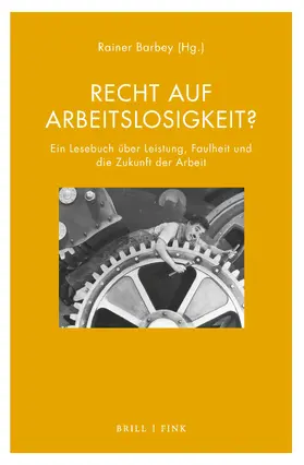 Barbey |  Recht auf Arbeitslosigkeit? | Buch |  Sack Fachmedien