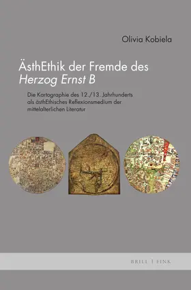 Kobiela |  Kobiela, O: ÄsthEthik der Fremde des "Herzog Ernst B" | Buch |  Sack Fachmedien