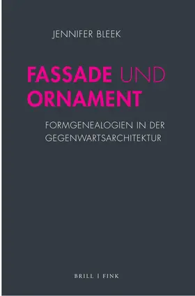 Bleek |  Fassade und Ornament | Buch |  Sack Fachmedien