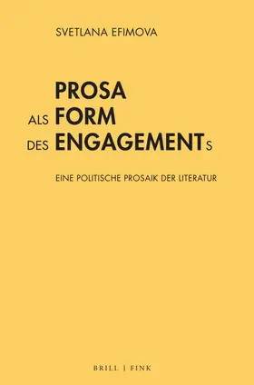 Efimova |  Prosa als Form des Engagements | Buch |  Sack Fachmedien