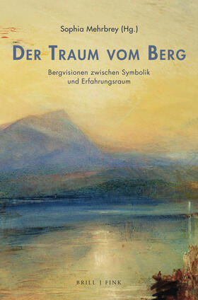 Mehrbrey |  Der Traum vom Berg | Buch |  Sack Fachmedien