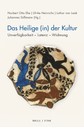 Eke / Heinrichs / van Laak |  Das Heilige (in) der Kultur | Buch |  Sack Fachmedien