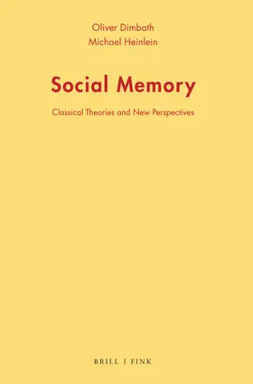 Dimbath / Heinlein |  Social Memory | Buch |  Sack Fachmedien