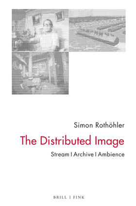 Rothöhler |  The Distributed Image | Buch |  Sack Fachmedien
