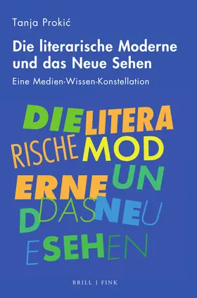 Prokic / Prokic |  Die literarische Moderne und das Neue Sehen | Buch |  Sack Fachmedien