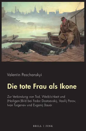 Peschanskyi |  Die tote Frau als Ikone | Buch |  Sack Fachmedien