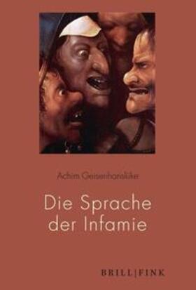 Geisenhanslüke |  Die Sprache der Infamie | Buch |  Sack Fachmedien