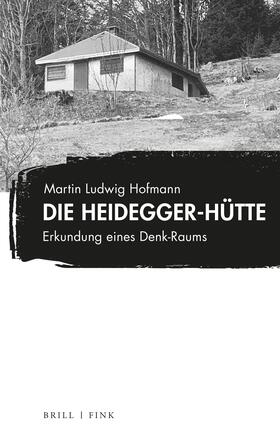 Hofmann |  Die Heidegger-Hütte | Buch |  Sack Fachmedien