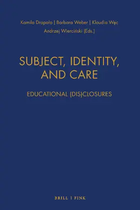 Drapalo / Drapalo / Weber |  Subject, Identity, and Care | Buch |  Sack Fachmedien