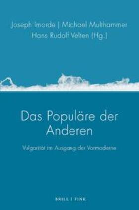 Imorde / Multhammer / Velten |  Das Populäre der Anderen | Buch |  Sack Fachmedien