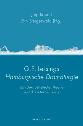 Robert / Steigerwald |  G.E. Lessings <i>Hamburgische Dramaturgie</i> | Buch |  Sack Fachmedien