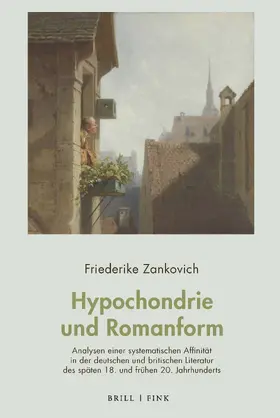 Zankovich |  Hypochondrie und Romanform | Buch |  Sack Fachmedien