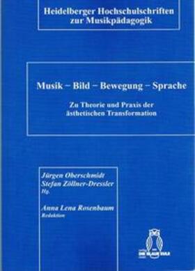 Oberschmidt / Zöllner-Dressel |  Musik - Bild - Bewegung - Sprache | Buch |  Sack Fachmedien