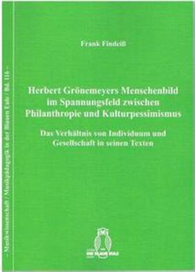 Findeiß |  Herbert Grönemeyers Menschenbild im Spannungsfeld zwischen Philanthropie und Kulturpessimismus | Buch |  Sack Fachmedien