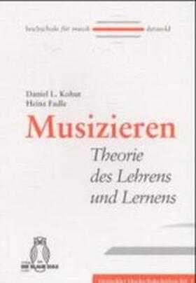 Fadle / Kohut |  Musizieren | Buch |  Sack Fachmedien