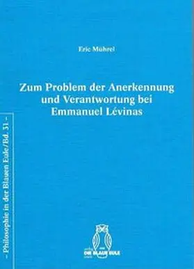 Mührel |  Zum Problem der Anerkennung und Verantwortung bei Emmanuel Lévinas | Buch |  Sack Fachmedien