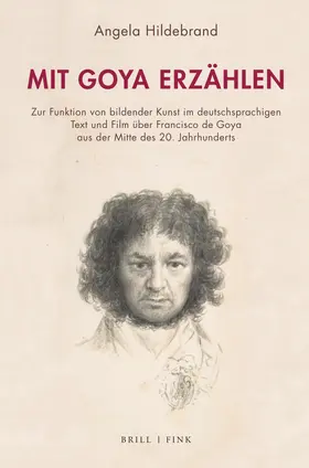 Hildebrand |  Mit Goya erzählen | Buch |  Sack Fachmedien