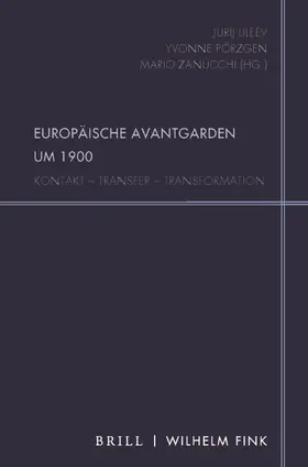 Lileev / Pörzgen / Zanucchi |  Europäische Avantgarden um 1900 | Buch |  Sack Fachmedien