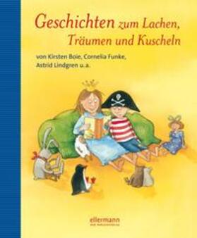 Boie / Abedi / Funke |  Geschichten zum Lachen, Träumen und Kuscheln | Buch |  Sack Fachmedien