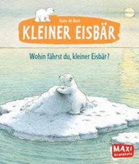 de Beer |  Wohin fährst du, kleiner Eisbär? | Buch |  Sack Fachmedien